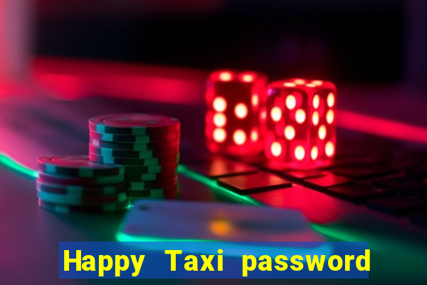 Happy Taxi password road 96 road 96 senha do cofre